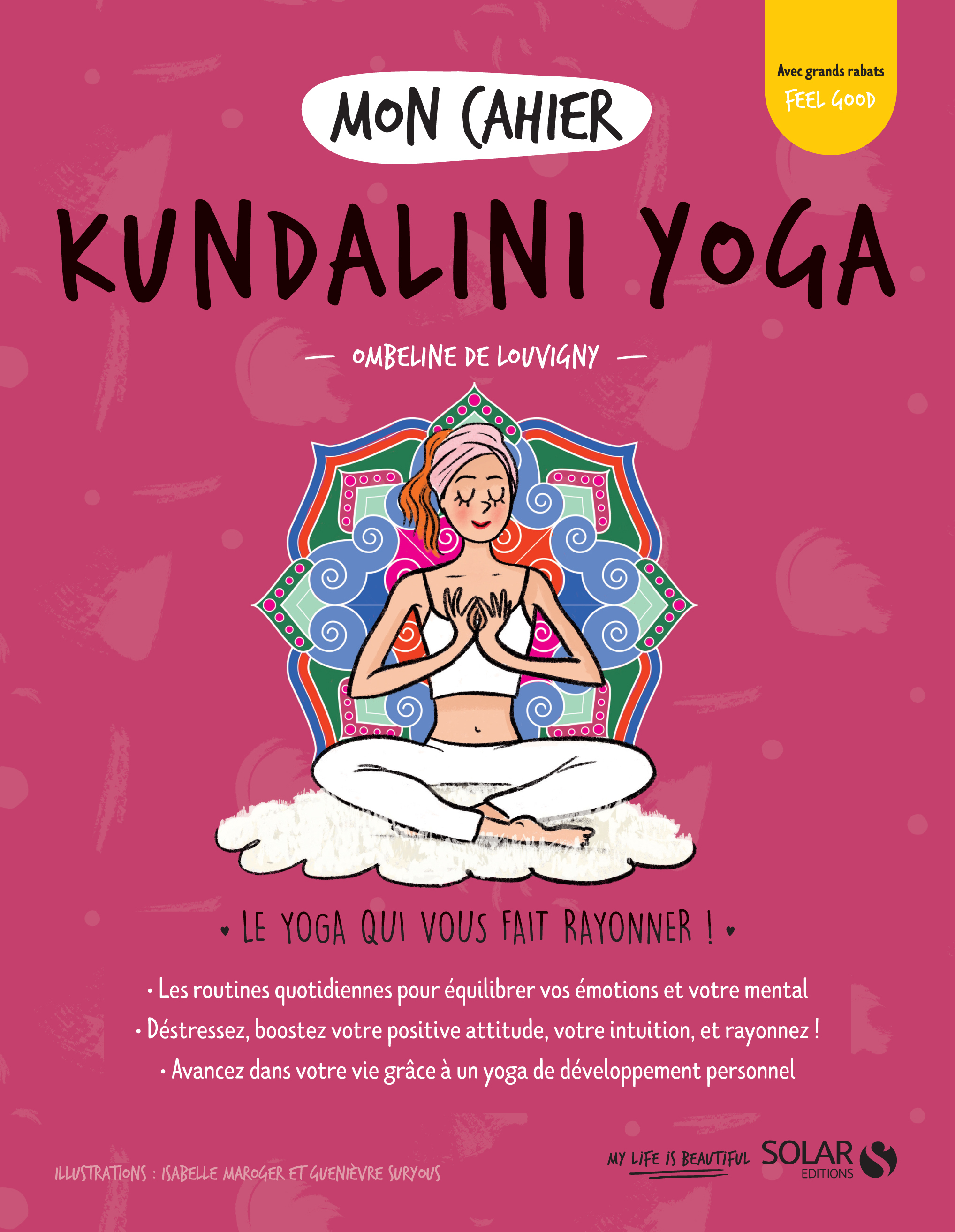 Mon Cahier Kundalini Yoga ; livre ; kundalini ; yoga ; Ombeline de Louvigny